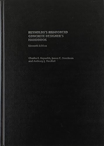Reinforced Concrete Designer's Handbook, Eleventh Edition, by Charles E. Reynolds, James C. Steedman, Anthony J. Threlfall