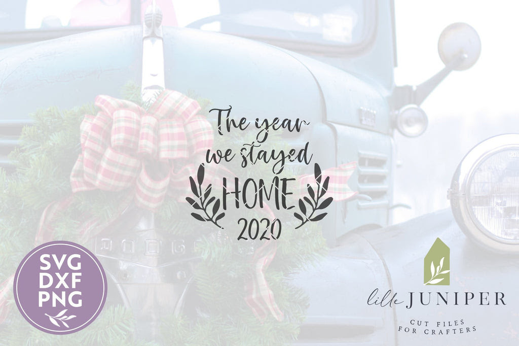 Download The Year We Stayed Home Svg Files 2020 Christmas Ornament Svg So Fontsy