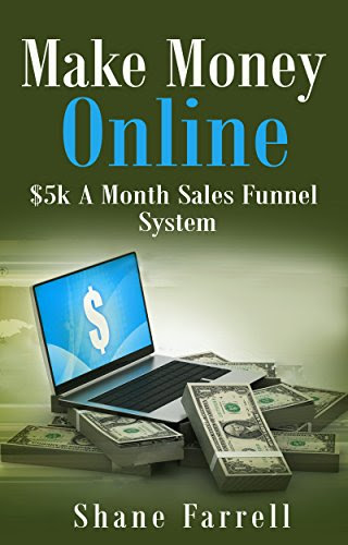 Make Money Online: $5k A Month Sales Funnel System