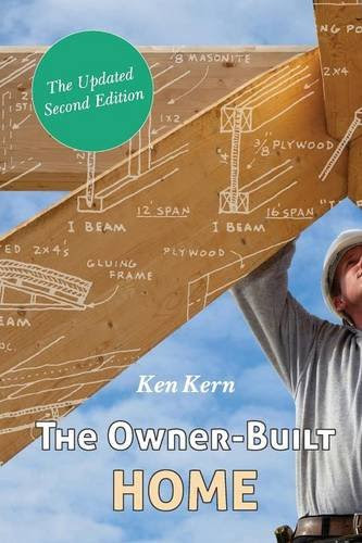 The Owner-Built Home, by Ken Kern