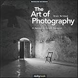The Art of Photography: An Approach to Personal Expression 