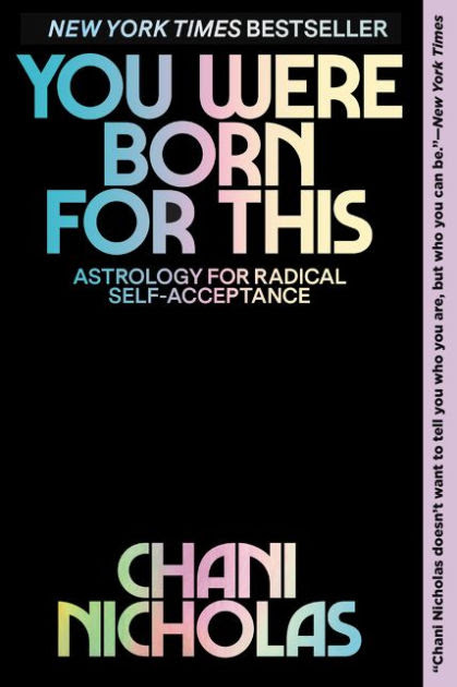 You Were Born for This: Astrology for Radical Self-Acceptance|Paperback