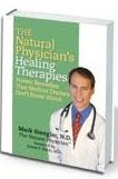 The Natural Physician's Healing Therapies (PROVEN REMEDIES THAT MEDICAL DOCTORS DON'T KNOW ABOUT)By Mark Stengler