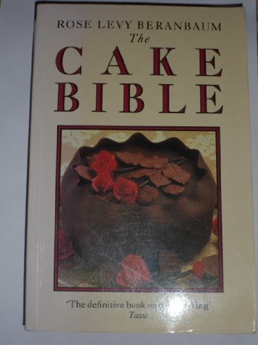 The Cake BibleBy Rose Levy Beranbaum