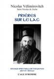 St Nicolas Velimirovitch - Prières sur le lac