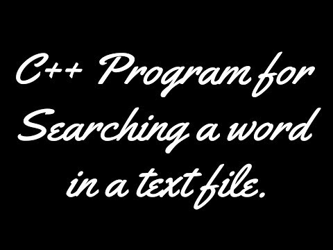 C++ | Searching A Word In A Text File
