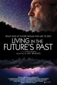 Living in the Future's Past 2018 Streaming vf hd