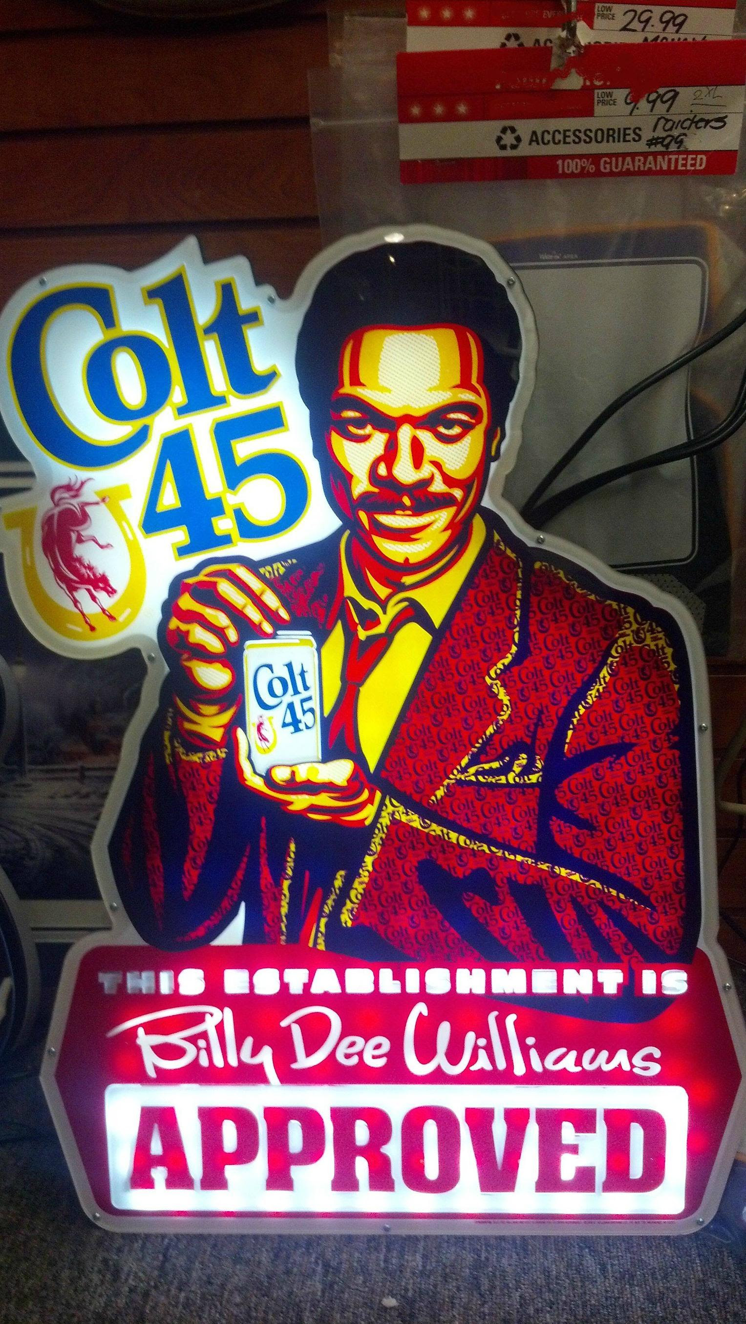 I Work At A Pawn Shop We Took In A Very Interesting Item Today I Present To You The Billy Dee Williams Colt 45 Beer Sign Funny