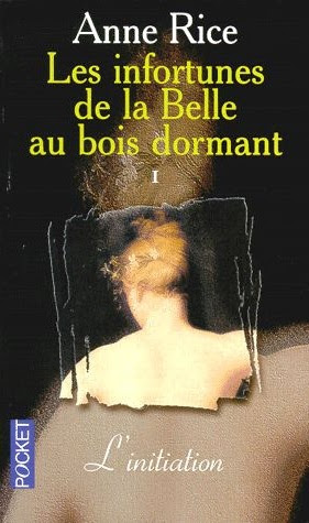 Les infortunes de la Belle au bois dormant, tome 1 d'Anne Rice