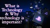 What Technology Is