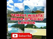 Berikut Tempat Wisata Populer Di LOMBOK, paling dicari!