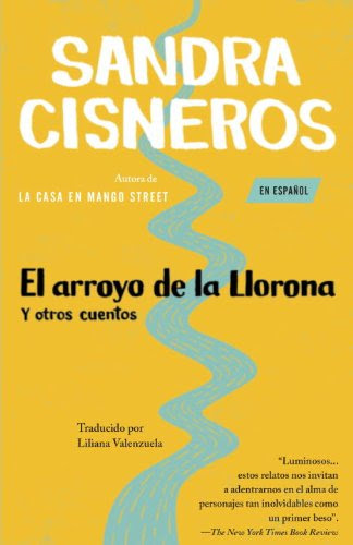 El Arroyo de la Llorona y otros cuentosBy Sandra Cisneros