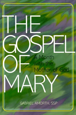 Gospel of Mary: A Month With the Mother of God, by Gabriele Amorth