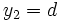y_2 = d\!