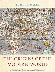 Free Reading The Origins of the Modern World: A Global and Environmental Narrative from the Fifteenth to the Twenty-First Century (World Social Change) New Releases PDF