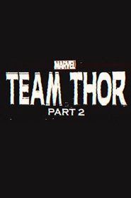 regarder Team Thor: Part 2 2017 en streaming gratuit vf