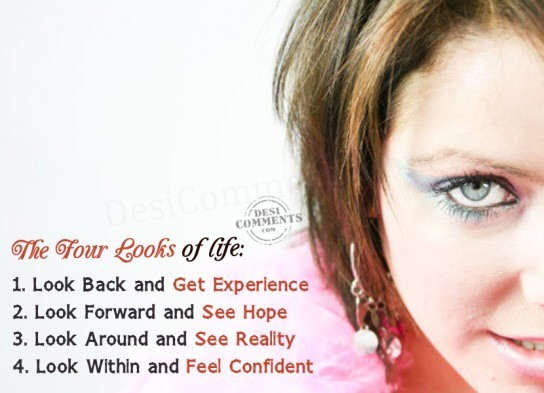 The four looks of life