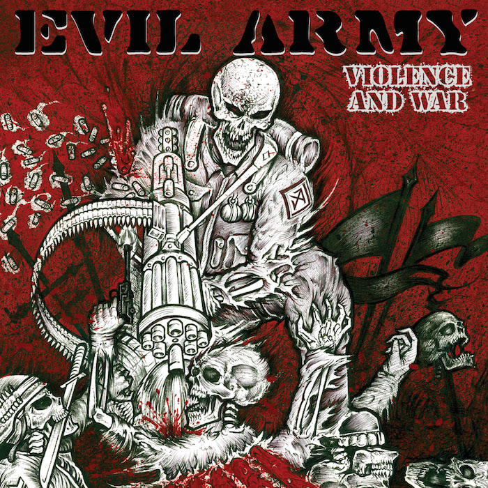 Evil Army - Violence And War - 2015