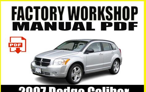 Read Online 2007 dodge caliberservice manual Simple Way to Read Online or Download PDF