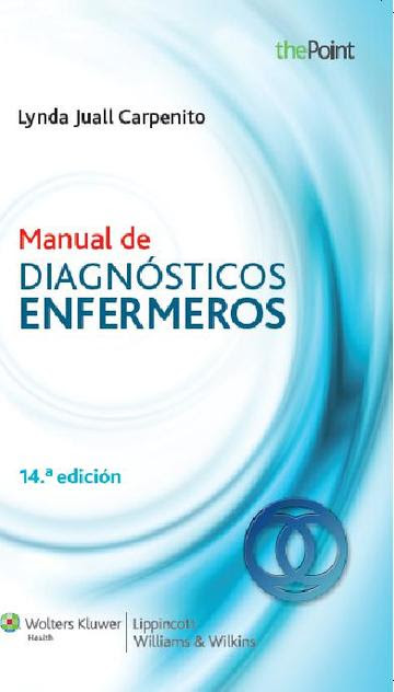 Manual de DiagnÃ³sticos Enfermeros. Lynda Juall Carpenito.