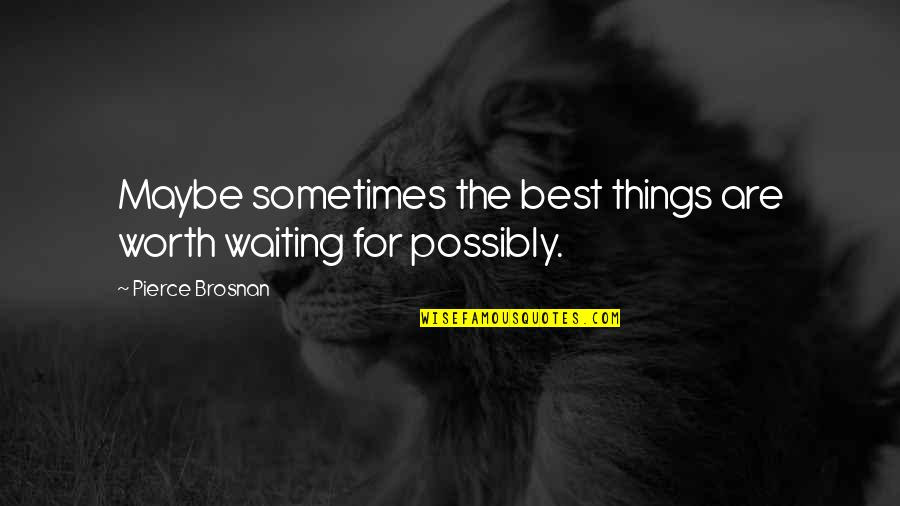 Best Things Worth Waiting Quotes Top 15 Famous Quotes About Best Things Worth Waiting