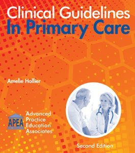 Clinical Guidelines In Primary Care 2nd Edition 2016By Amelie Hollier