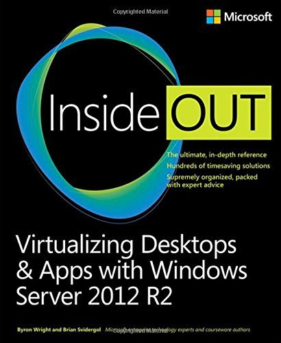 Virtualizing Desktops & Apps with Windows Server 2012 R2 (Inside Out)