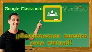 Tutorial Google Classroom En Español