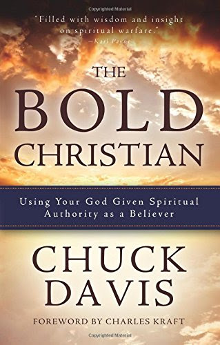 The Bold Christian: Using Your God Given Spiritual Authority as a Believer, by Rev. Dr. Chuck Davis