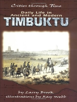 Daily Life in Ancient and Modern Timbuktu
