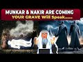 Most Terrifying Night: Munkar & Nakir's Questions | Sheikh Assim Al Hakeem!