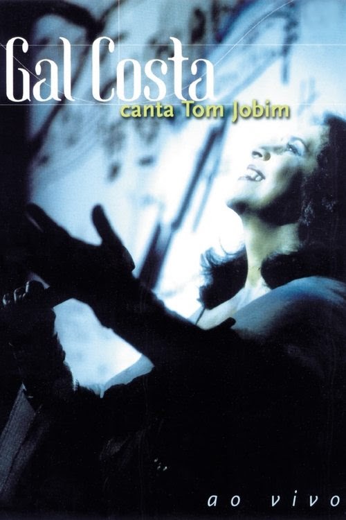 مشاهدة فيلم Gal Costa - Canta Tom Jobim 1999 مترجم