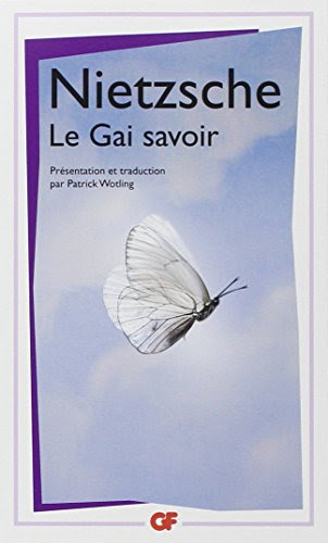 Le gai savoir Le gai savoir