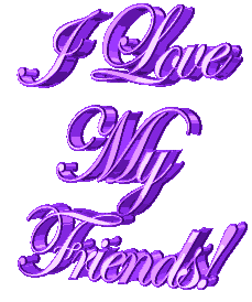 http://i1059.photobucket.com/albums/t438/thuy111/17203e4c002891898dd61863745b9f6c_45171672ilovemyfriends.gif