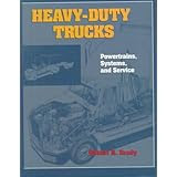 Heavy-Duty Trucks: Powertrains, Systems and Service