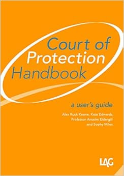 Court Of Protection Handbook A Users Guide