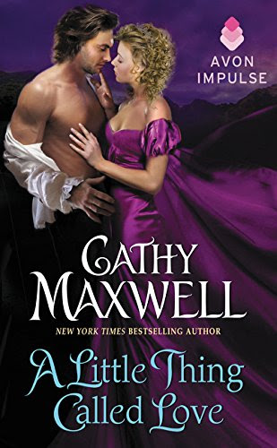 A Little Thing Called Love, by Cathy Maxwell