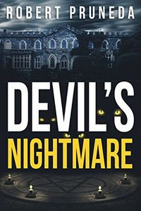 Devil's Nightmare by Robert Pruneda