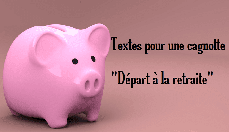 Texte Pour Cagnotte Depart A La Retraite