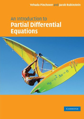 An Introduction to Partial Differential EquationsBy Yehuda Pinchover, Jacob Rubinstein