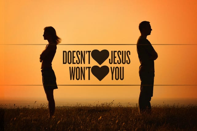 If He Does Not Love Jesus, He Will Not Love You