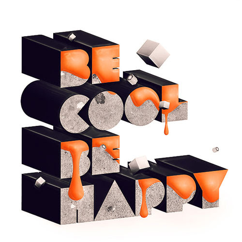 Be cool, be happy Typography Example
