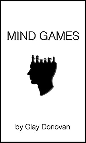Mind Games: The Mentalist's Training Guide, by Clay Donovan