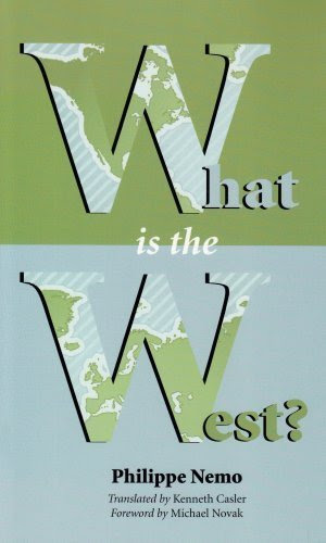 What Is the West? by Philippe Nemo (2005) Paperback