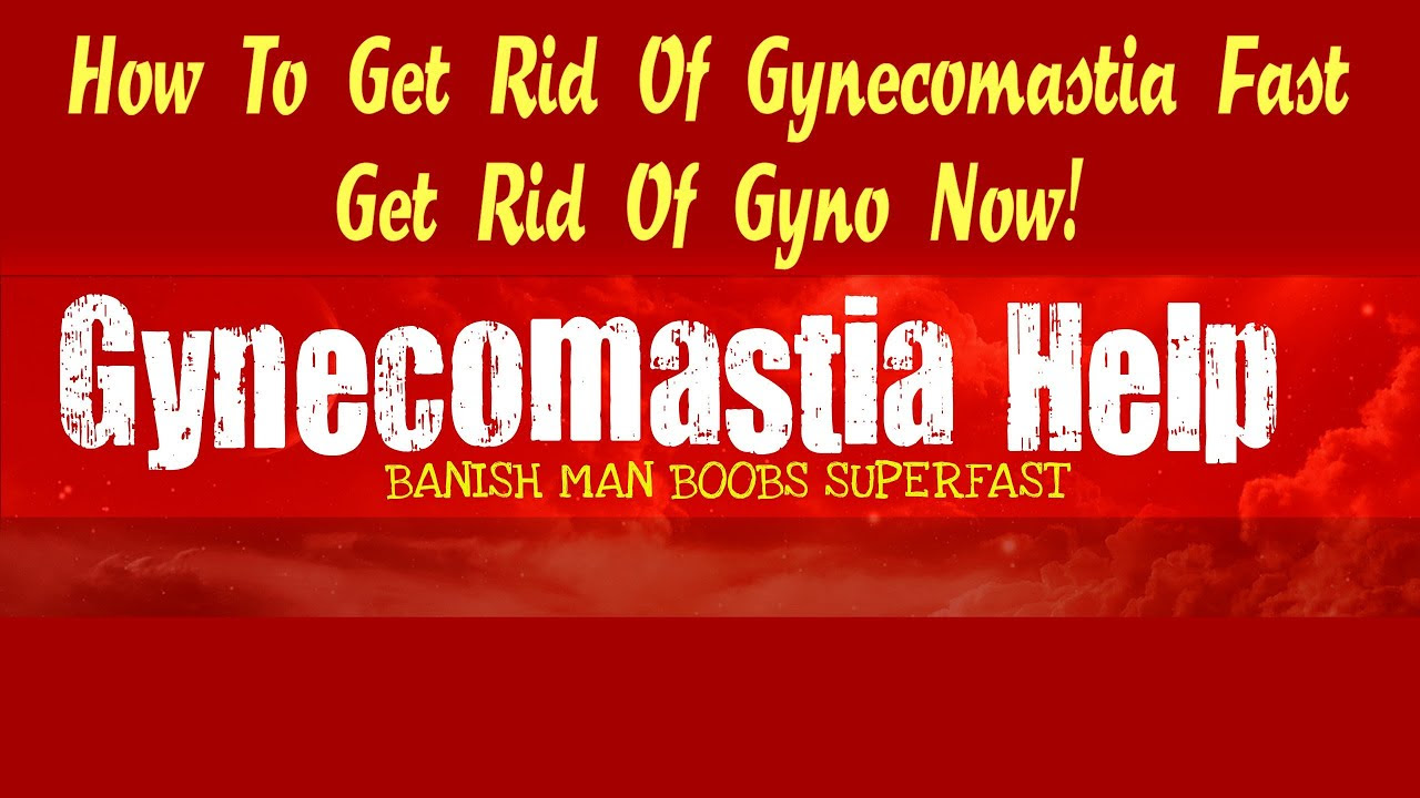 How To Get Rid Of Gynecomastia Naturally Without Surgery