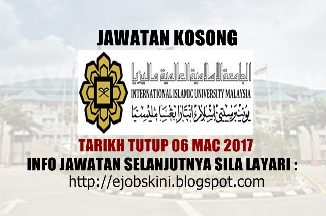 Jawatan Kosong di Universiti Islam Antarabangsa Malaysia (UIAM) 2017
