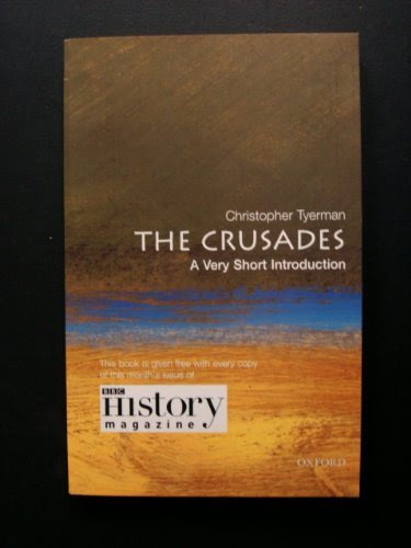 The Crusades : A Very Short Introduction, by C. TYERMAN