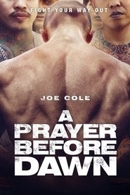A Prayer before Dawn - Das letzte Gebet stream deutschland streaming
synchronisiert german herunterladen [720p] 2018