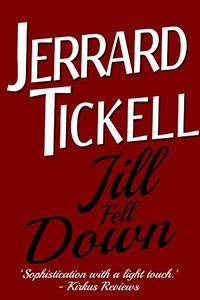 Jill Fell Down by Jerrard Tickell