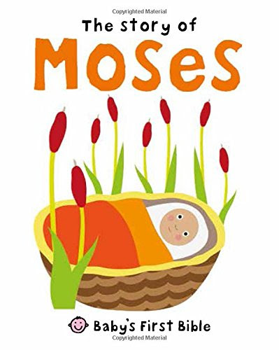Story of Moses (Baby's First Bible), by Roger Priddy